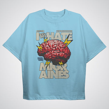I hate Migraines Oversized T-shirt