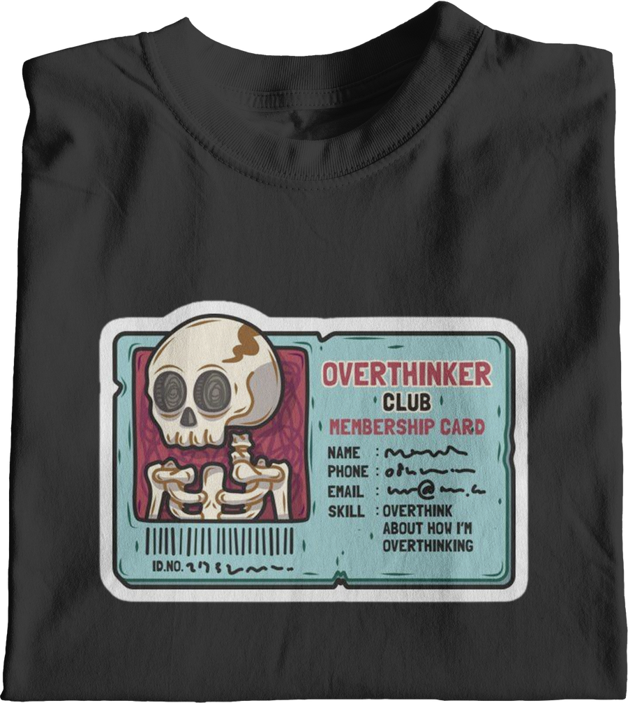 Overthinker T-shirt