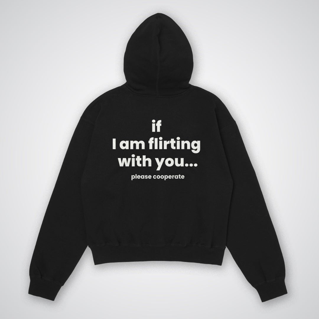 if I am flirting.... Oversized Hoodie - HavenWear